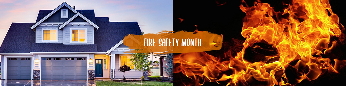 October is Fire Prevention Month! – Fire Safety Tips to Keep You & Yours Safe